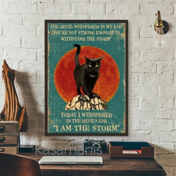 Hudič je Zašepetal Na Moje uho, Ne Boste Dovolj Močni, da Brez Viharja Platno Slikarstvo Black Cat Vintage Fotografij za Plakat
